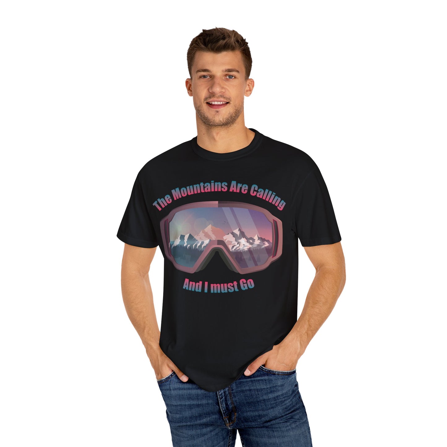 Adventure Awaits Unisex Garment-Dyed T-Shirt - 'The Mountains Are Calling And I Must Go'