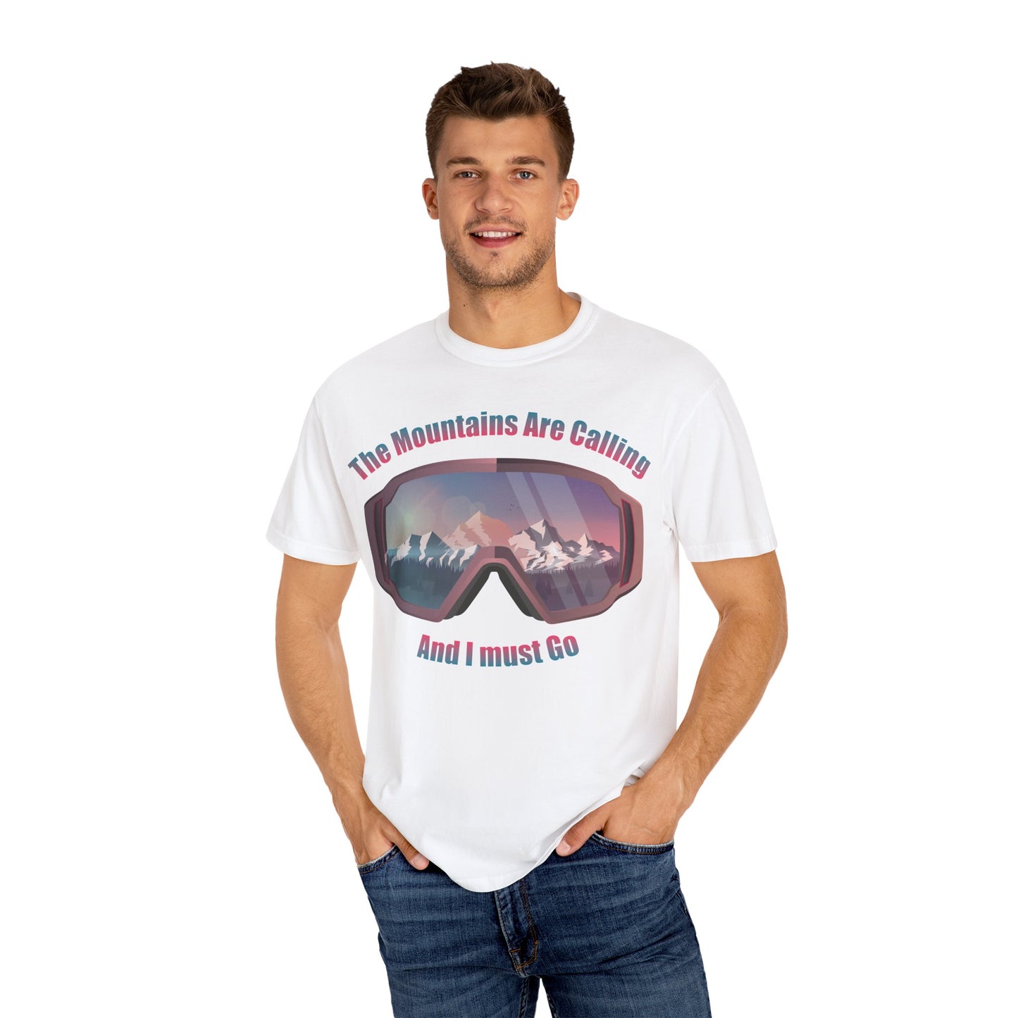 Adventure Awaits Unisex Garment-Dyed T-Shirt - 'The Mountains Are Calling And I Must Go'