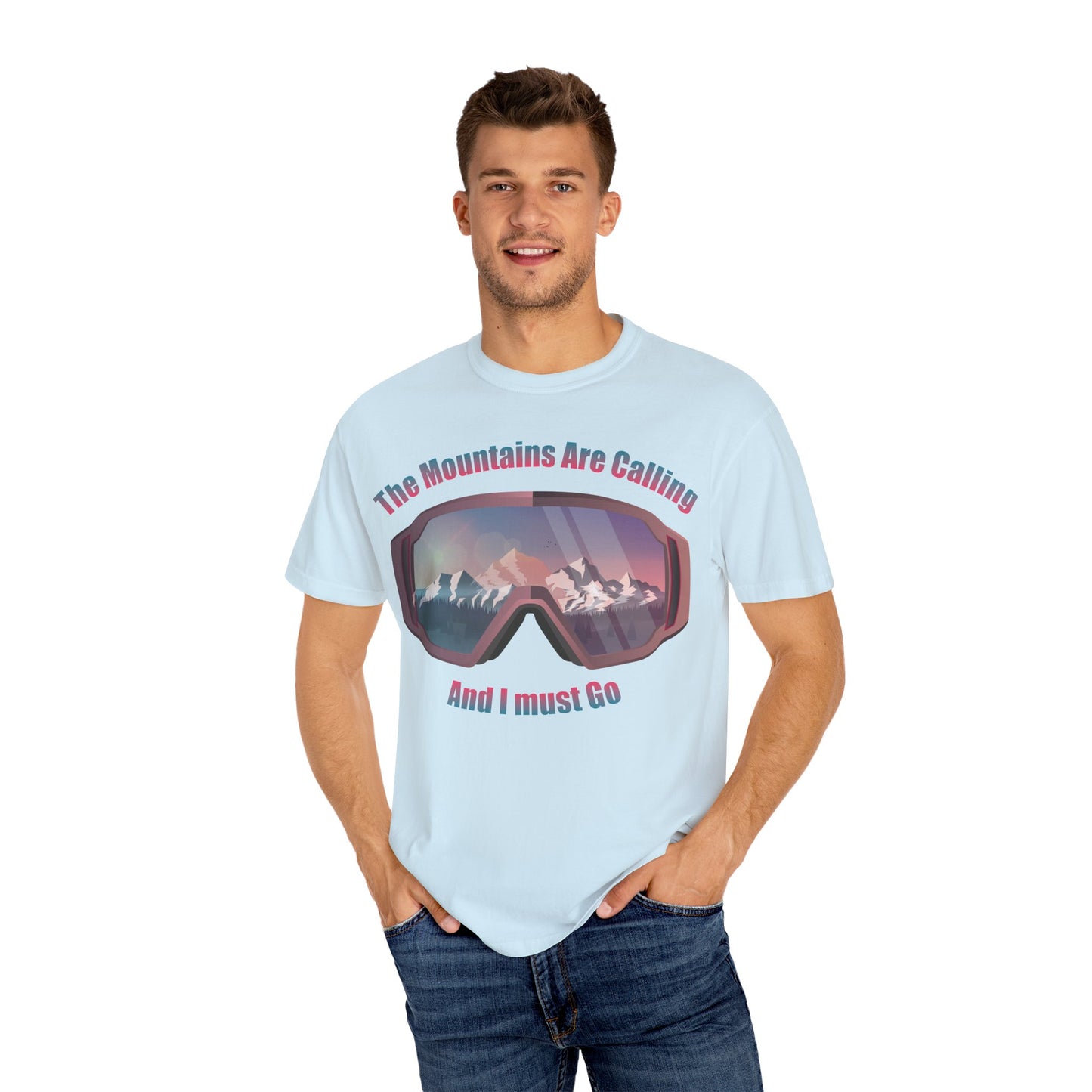 Adventure Awaits Unisex Garment-Dyed T-Shirt - 'The Mountains Are Calling And I Must Go'