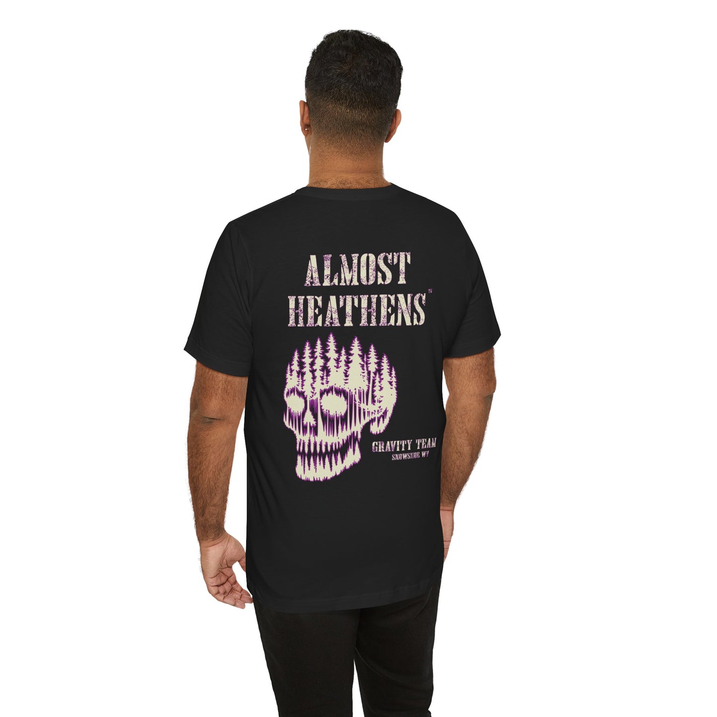 Almost Heathens Gravity Team Snowshoe, WV - Unisex T-Shirt