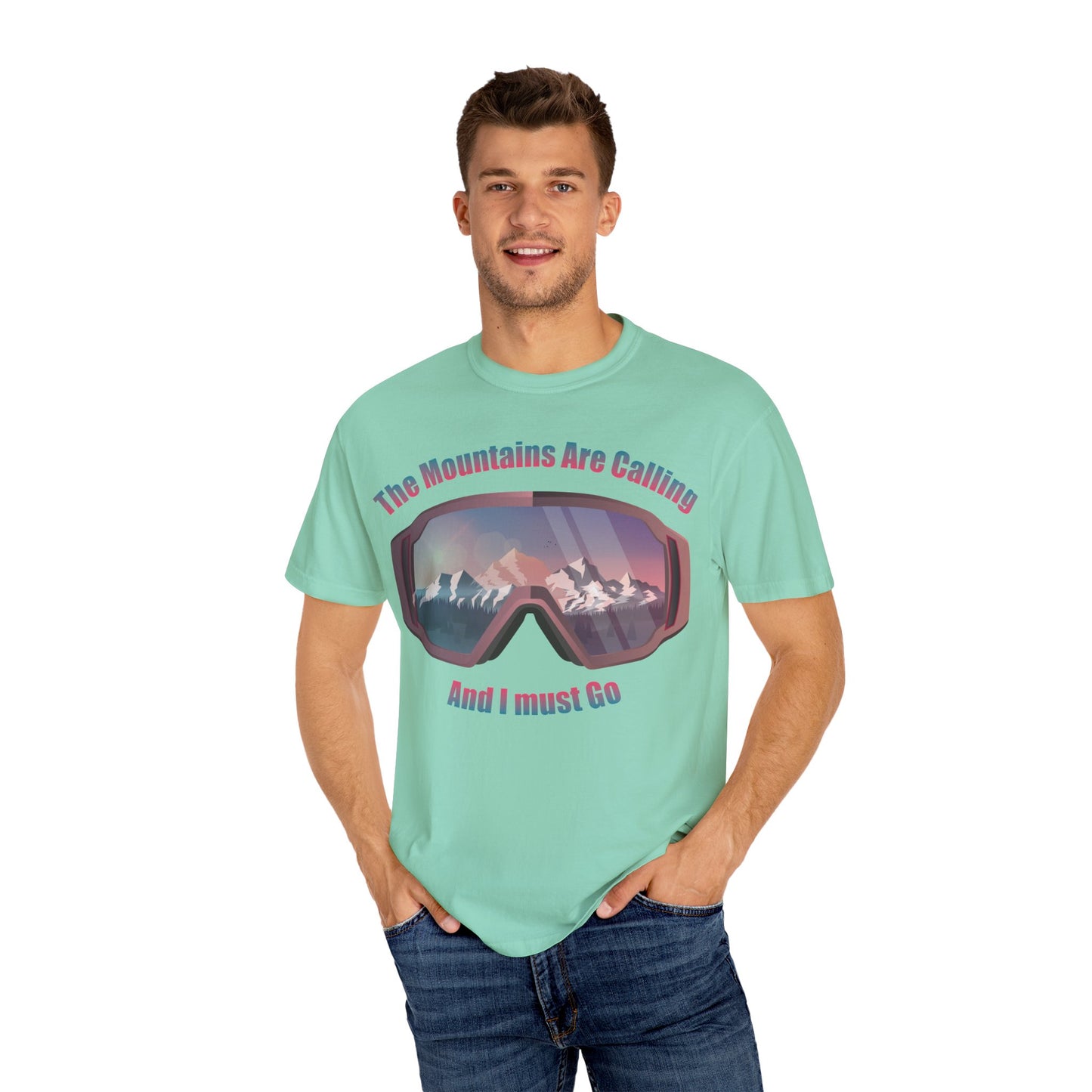 Adventure Awaits Unisex Garment-Dyed T-Shirt - 'The Mountains Are Calling And I Must Go'