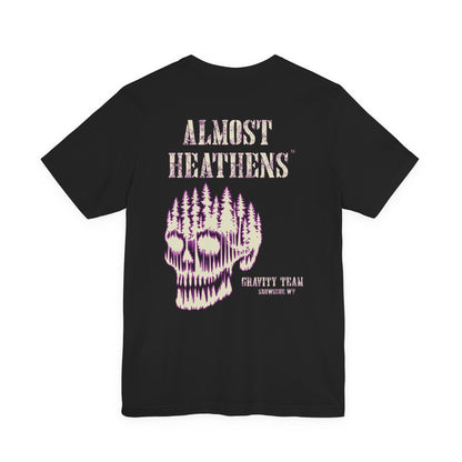 Almost Heathens Gravity Team Snowshoe, WV - Unisex T-Shirt