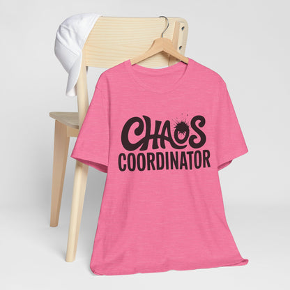 Chaos Coordinator Unisex T-Shirt