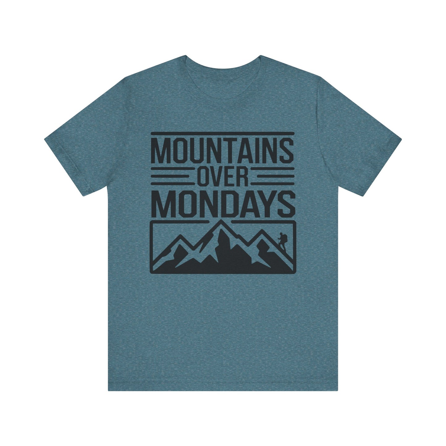 Mountains over Mondays Unisex T-Shirt