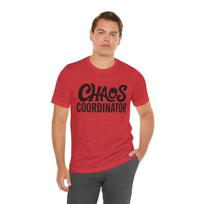 Chaos Coordinator Unisex T-Shirt