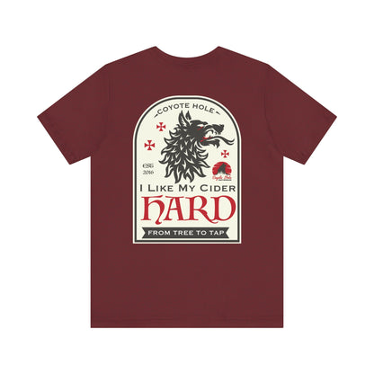 Coyote Hole - I Like My Cider Hard T-Shirt - Perfect for Fall Gatherings, Festivals, Parties, Gifts, and Everyday Wear