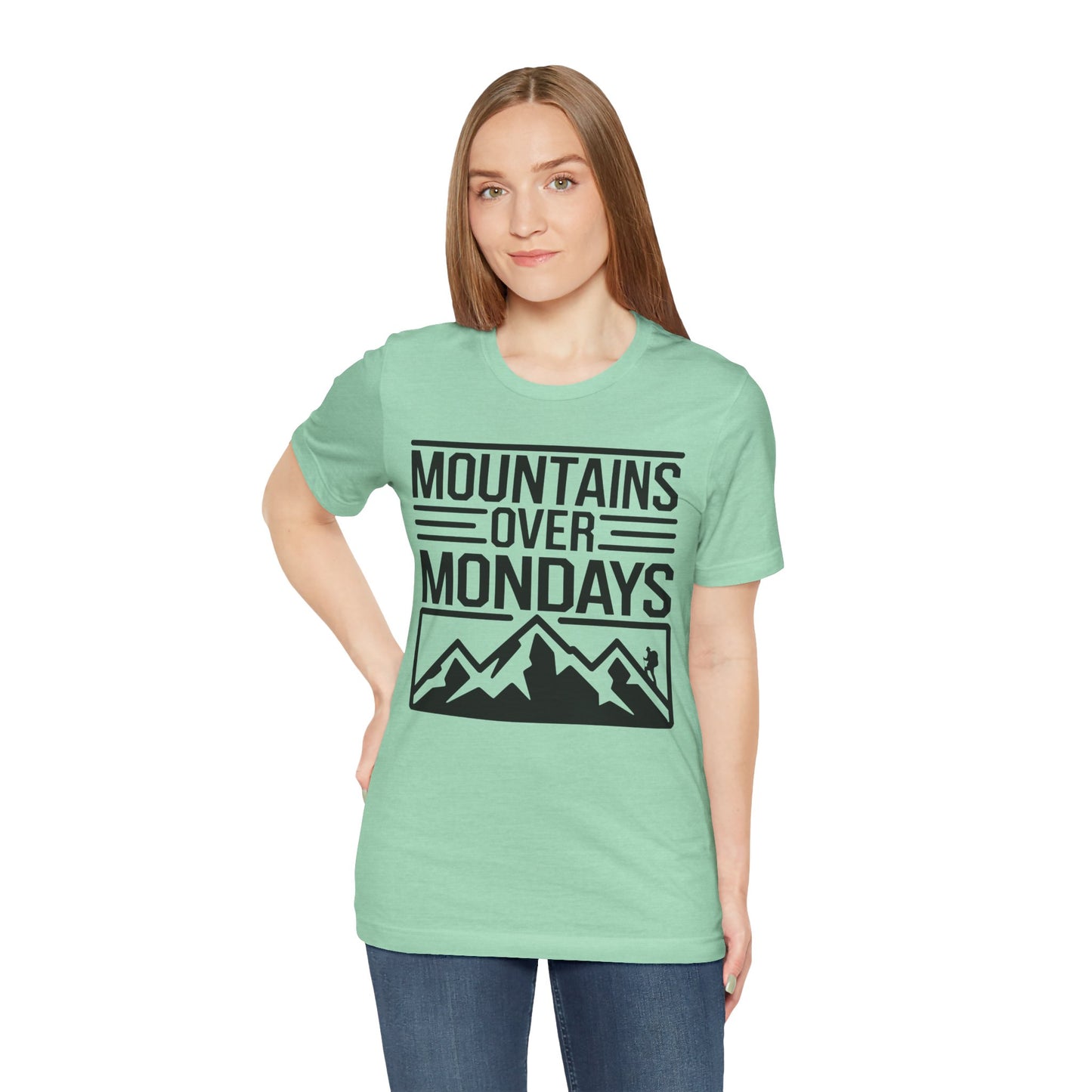 Mountains over Mondays Unisex T-Shirt