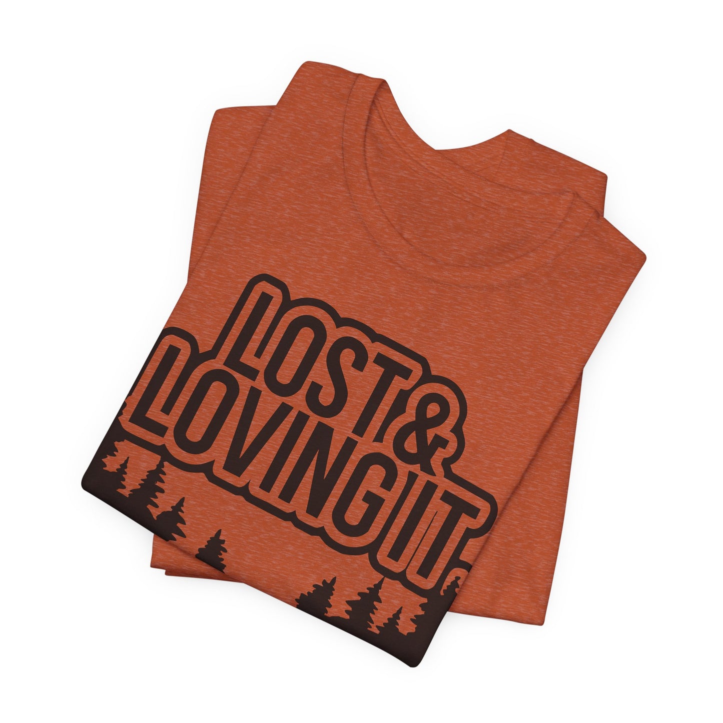 Lost and Loving It Hiking Unisex T-Shirt