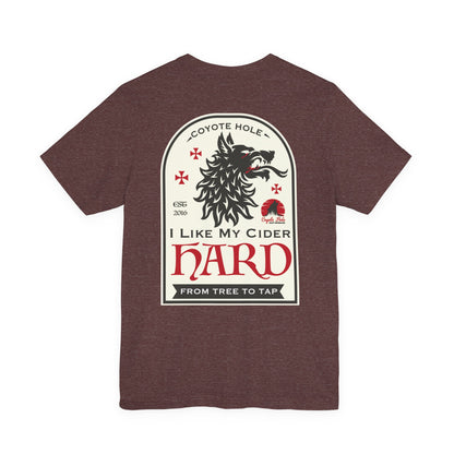 Coyote Hole - I Like My Cider Hard T-Shirt - Perfect for Fall Gatherings, Festivals, Parties, Gifts, and Everyday Wear