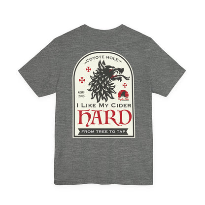 Coyote Hole - I Like My Cider Hard T-Shirt - Perfect for Fall Gatherings, Festivals, Parties, Gifts, and Everyday Wear
