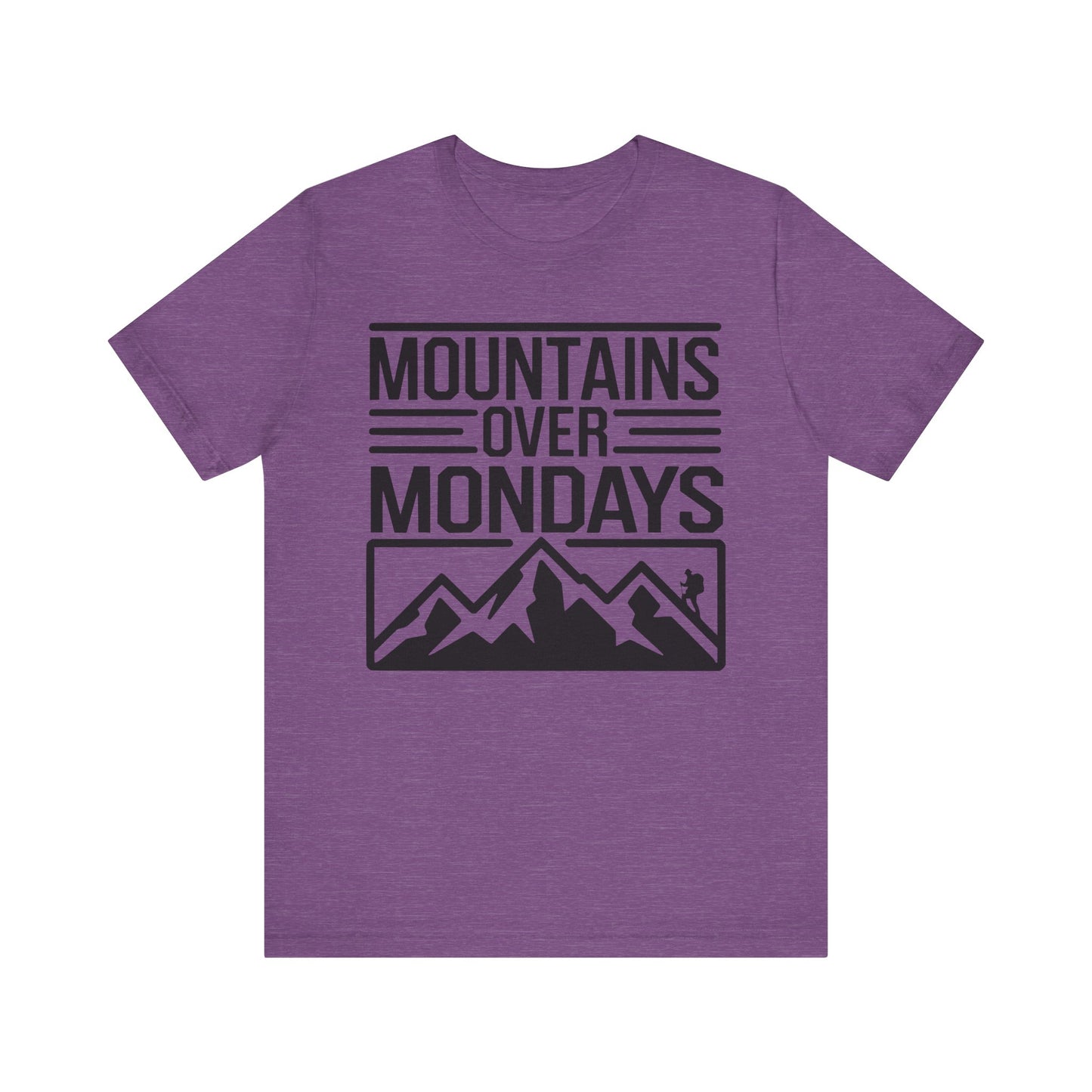 Mountains over Mondays Unisex T-Shirt