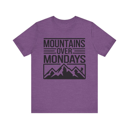 Mountains over Mondays Unisex T-Shirt