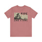 Adventure-Inspired "Ride Like A Girl" Unisex Tee
