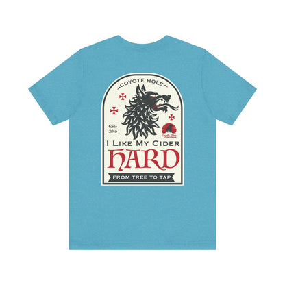 Coyote Hole - I Like My Cider Hard T-Shirt - Perfect for Fall Gatherings, Festivals, Parties, Gifts, and Everyday Wear