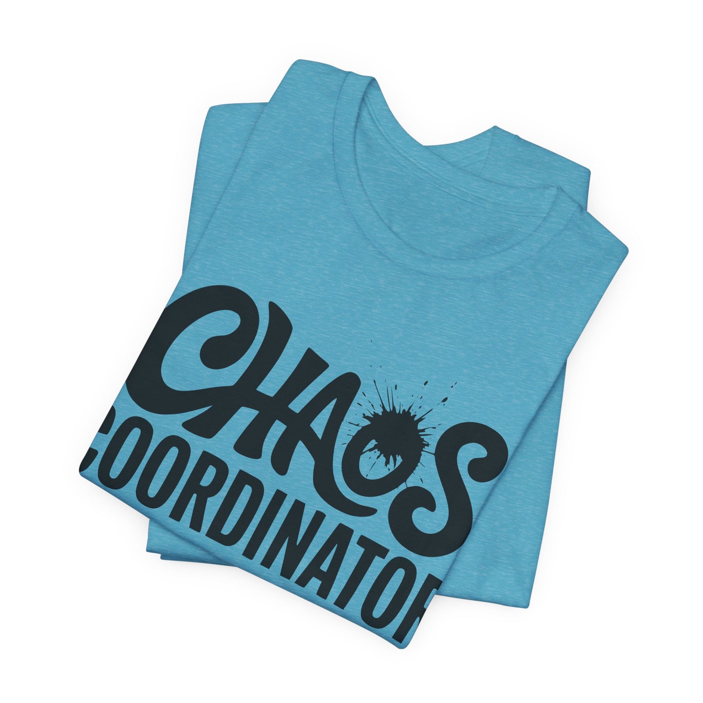 Chaos Coordinator Unisex T-Shirt