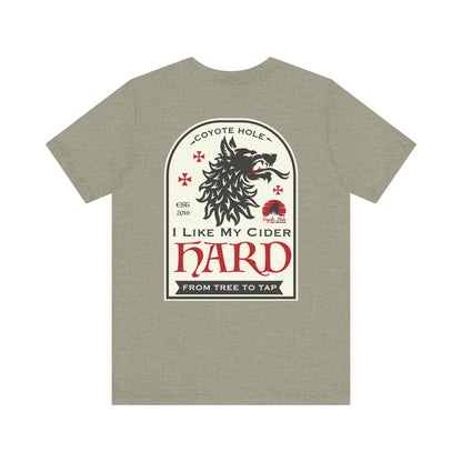 Coyote Hole - I Like My Cider Hard T-Shirt - Perfect for Fall Gatherings, Festivals, Parties, Gifts, and Everyday Wear
