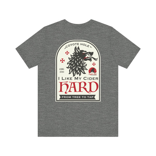 Coyote Hole - I Like My Cider Hard T-Shirt - Perfect for Fall Gatherings, Festivals, Parties, Gifts, and Everyday Wear