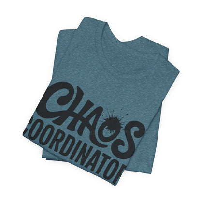 Chaos Coordinator Unisex T-Shirt