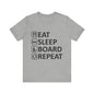 Eat Sleep Board Repeat - Unisex Jersey Tee