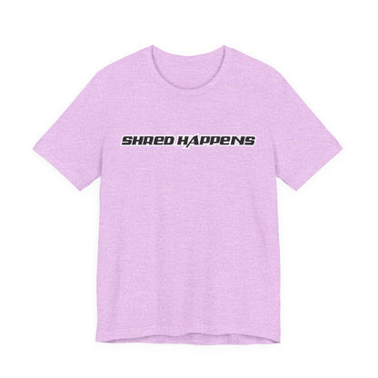 Shred Happens Unisex Jersey Tee