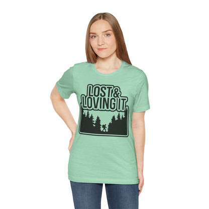 Lost and Loving It Hiking Unisex T-Shirt