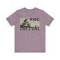 Adventure-Inspired "Ride Like A Girl" Unisex Tee