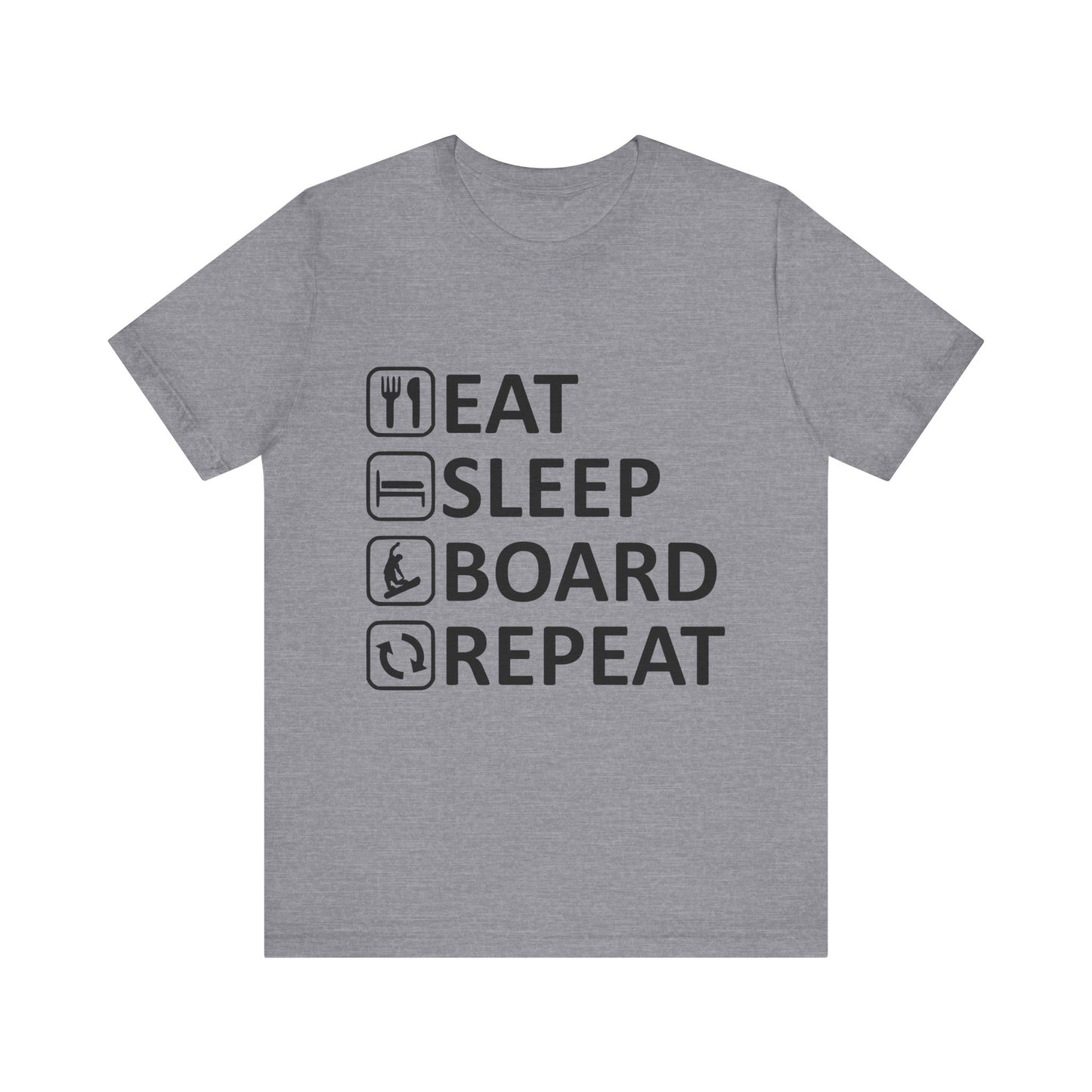 Eat Sleep Board Repeat - Unisex Jersey Tee