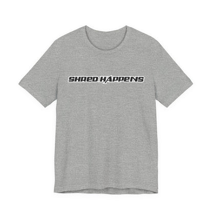 Shred Happens Unisex Jersey Tee