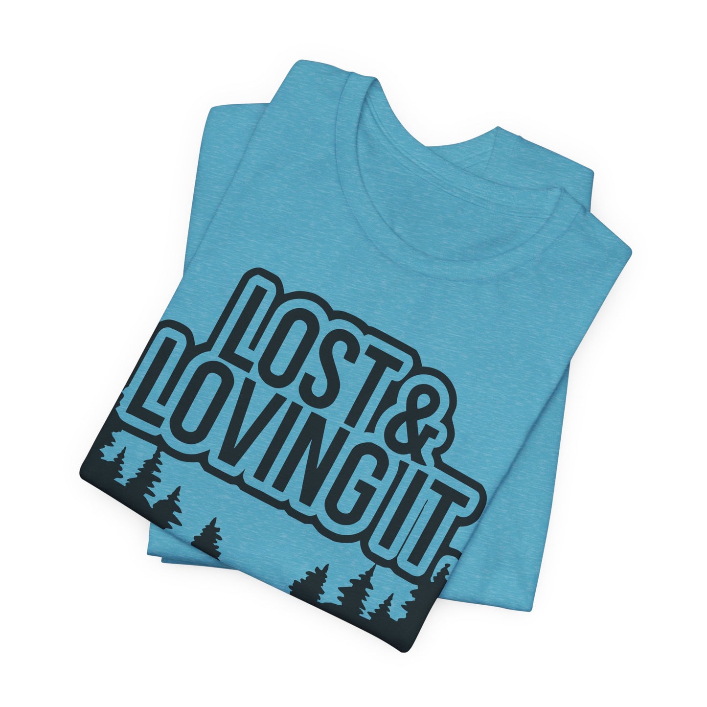 Lost and Loving It Hiking Unisex T-Shirt