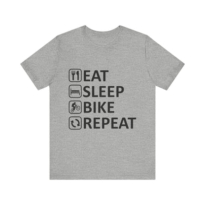 Eat Sleep Bike Repeat - Unisex Jersey Tee, Funny Cycling Shirt, Gift for Cyclists, Casual Wear, Bike Lover's Tee, Sports Enthusiast Top