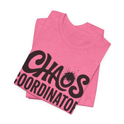 Chaos Coordinator Unisex T-Shirt