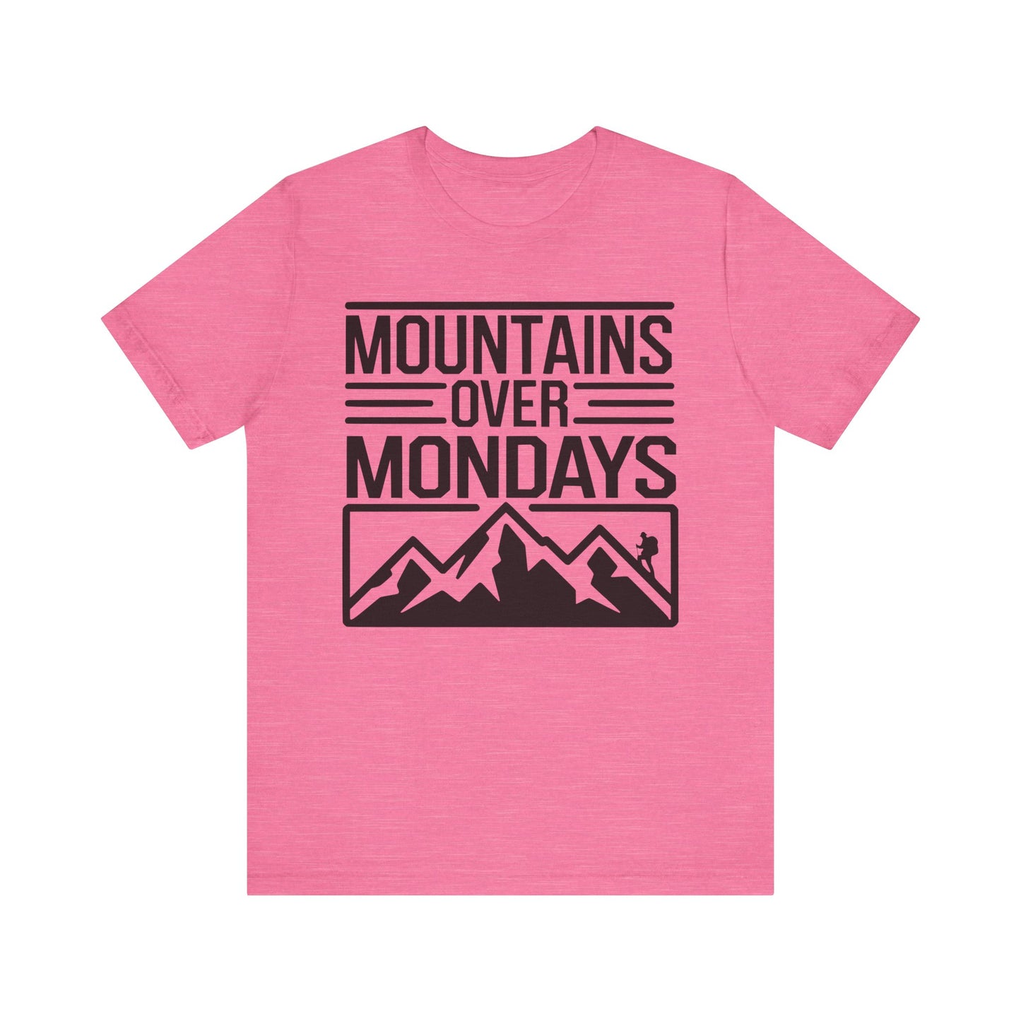 Mountains over Mondays Unisex T-Shirt