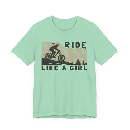 Adventure-Inspired "Ride Like A Girl" Unisex Tee