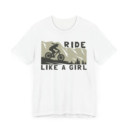 Adventure-Inspired "Ride Like A Girl" Unisex Tee