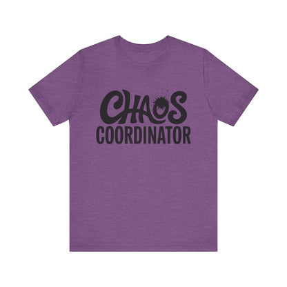 Chaos Coordinator Unisex T-Shirt
