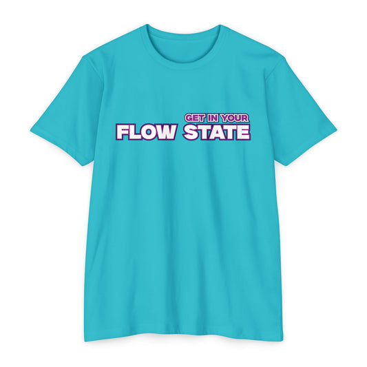 Get in Your Flow State Unisex T-Shirt