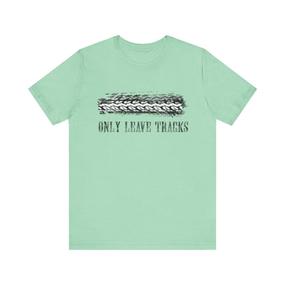 Only Leave Tracks Mountain Biking T-Shirt