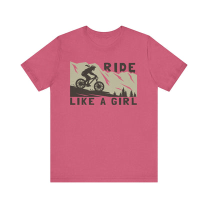 Adventure-Inspired "Ride Like A Girl" Unisex Tee