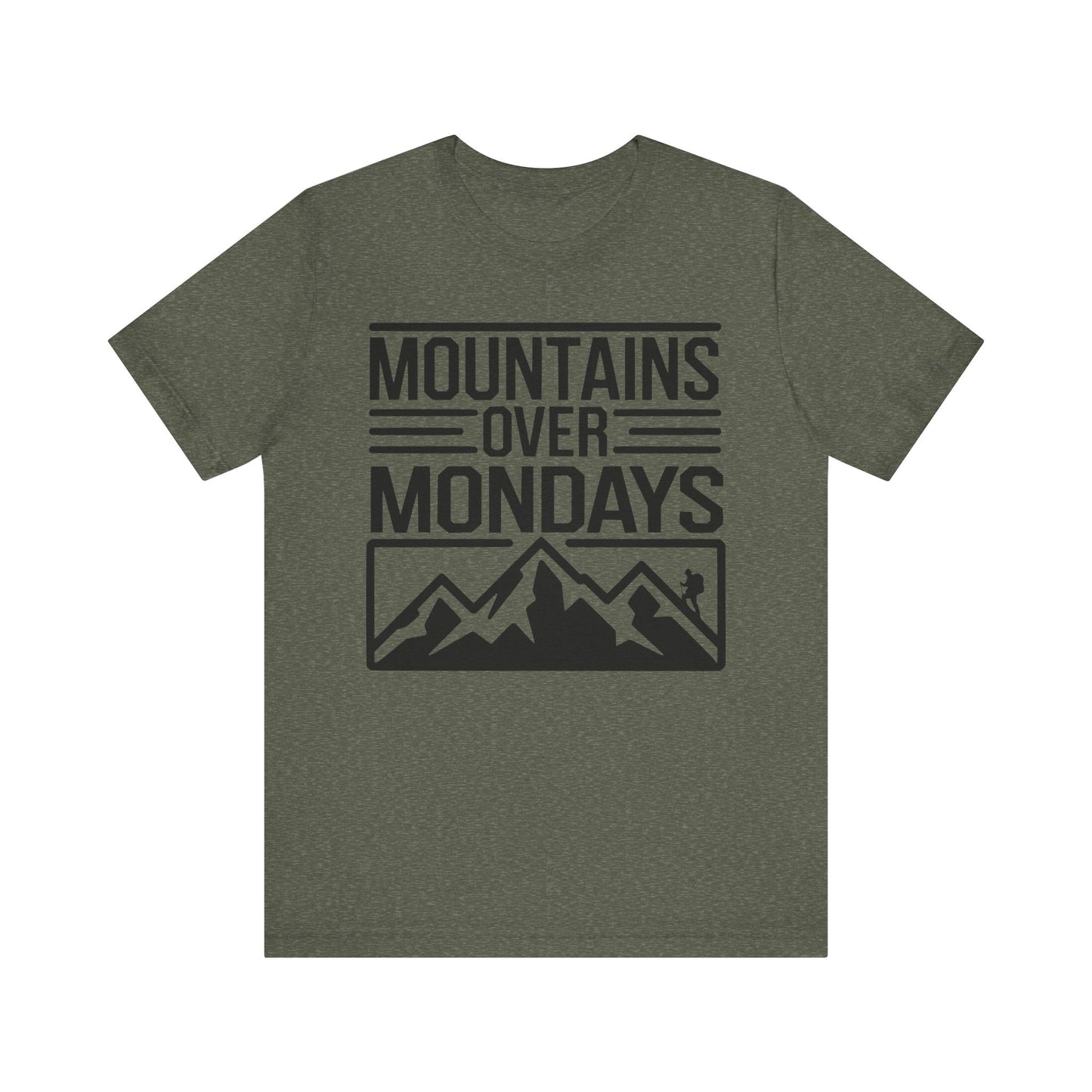 Mountains over Mondays Unisex T-Shirt