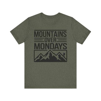 Mountains over Mondays Unisex T-Shirt