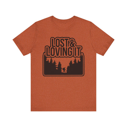Lost and Loving It Hiking Unisex T-Shirt