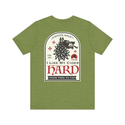 Coyote Hole - I Like My Cider Hard T-Shirt - Perfect for Fall Gatherings, Festivals, Parties, Gifts, and Everyday Wear