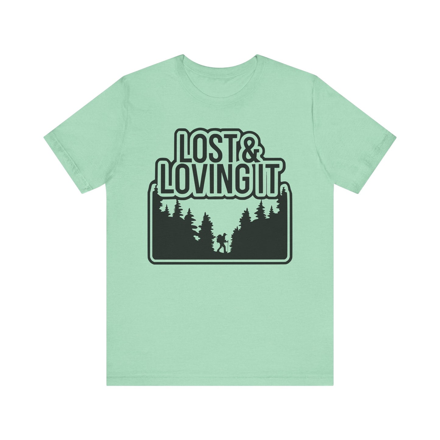 Lost and Loving It Hiking Unisex T-Shirt