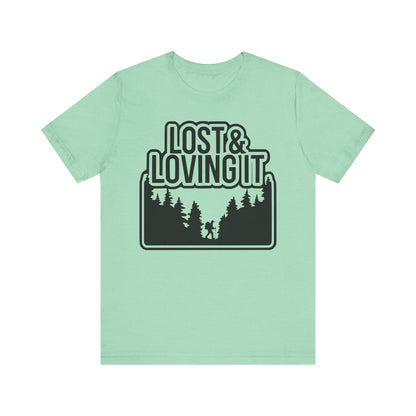 Lost and Loving It Hiking Unisex T-Shirt
